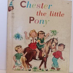 Chester the LIttle Pony book, 1961